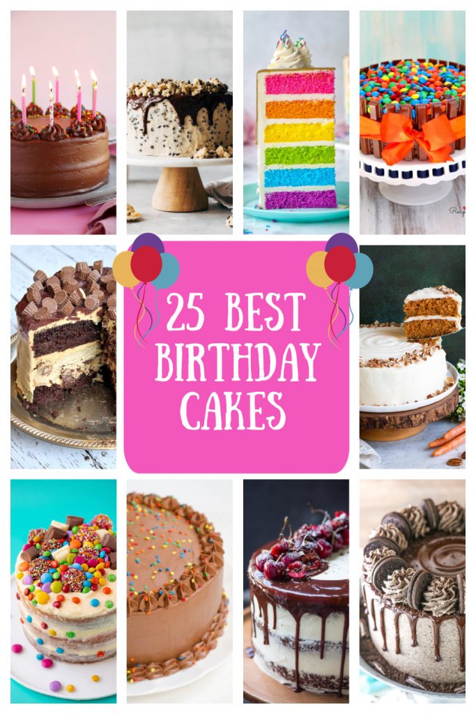 pinterest collage image for 25 best birthday cakes