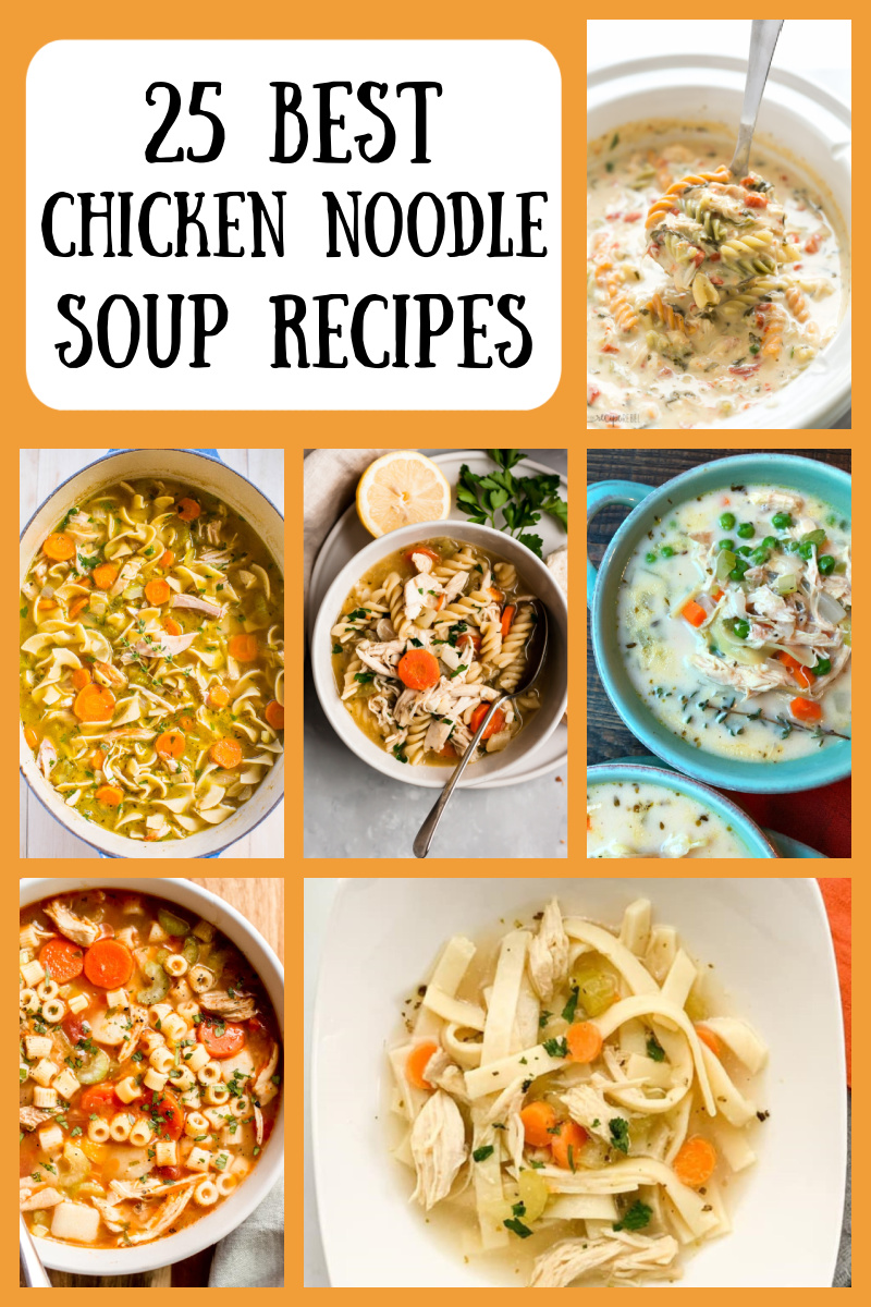 pinterest collage image for 25 best chicken soup recipes
