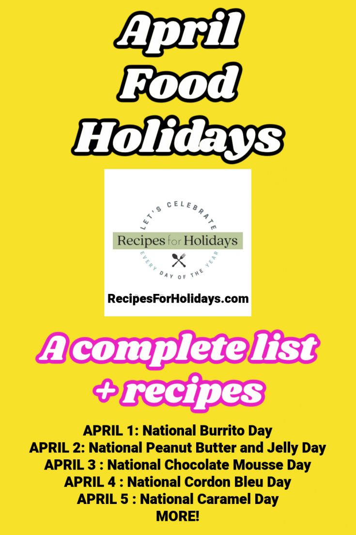 APRIL Food Holidays Recipes For Holidays