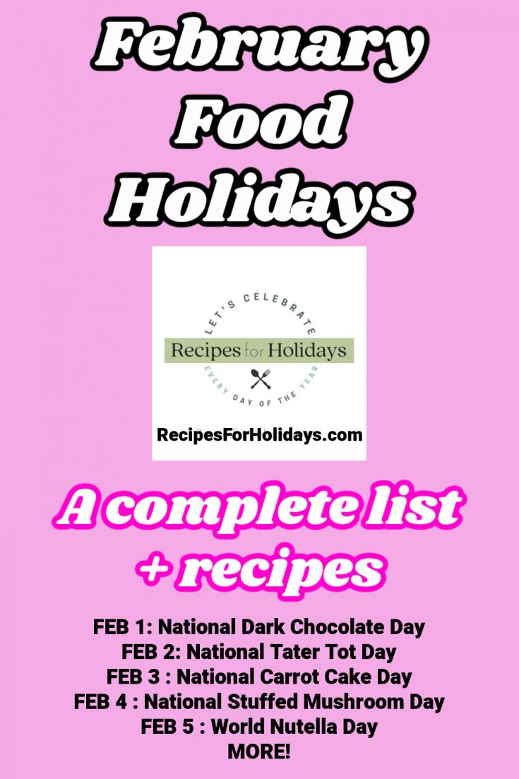 FEBRUARY Food Holidays Food Holidays
