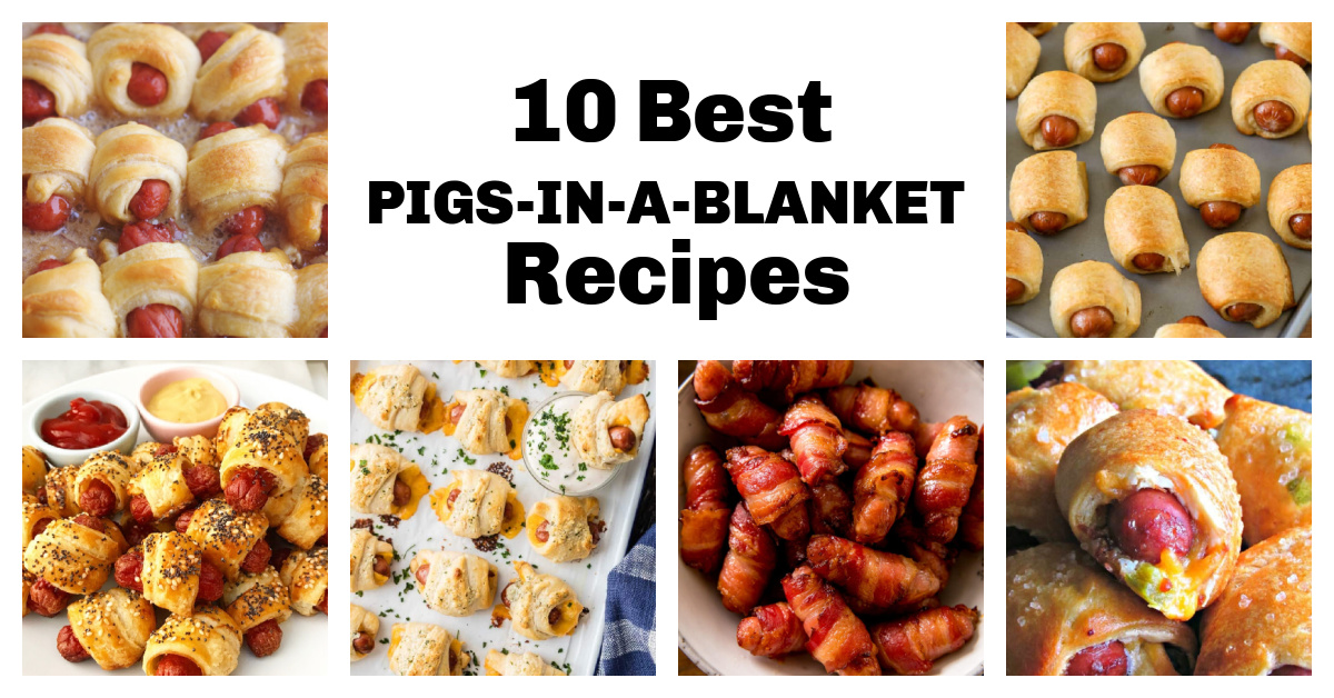 10 Best Pigs in a Blanket Recipes Recipes For Holidays