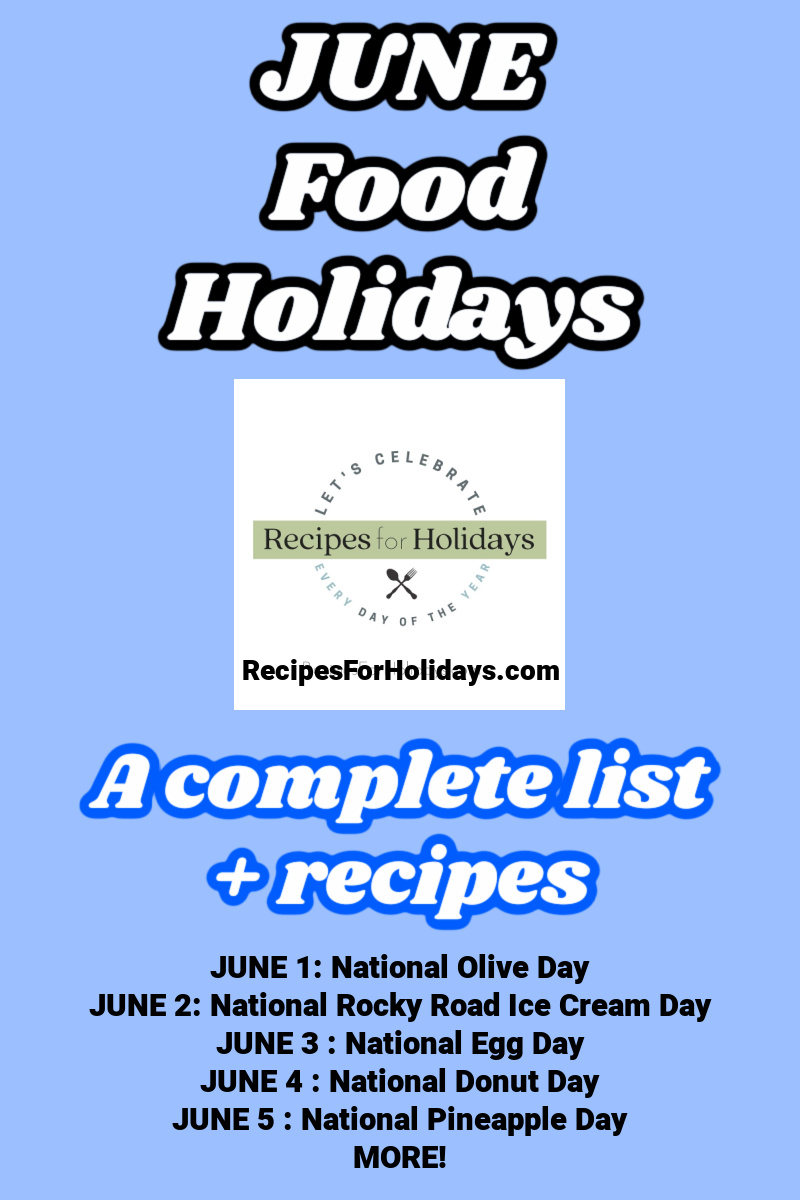 JUNE FOOD HOLIDAYS Recipes For Holidays