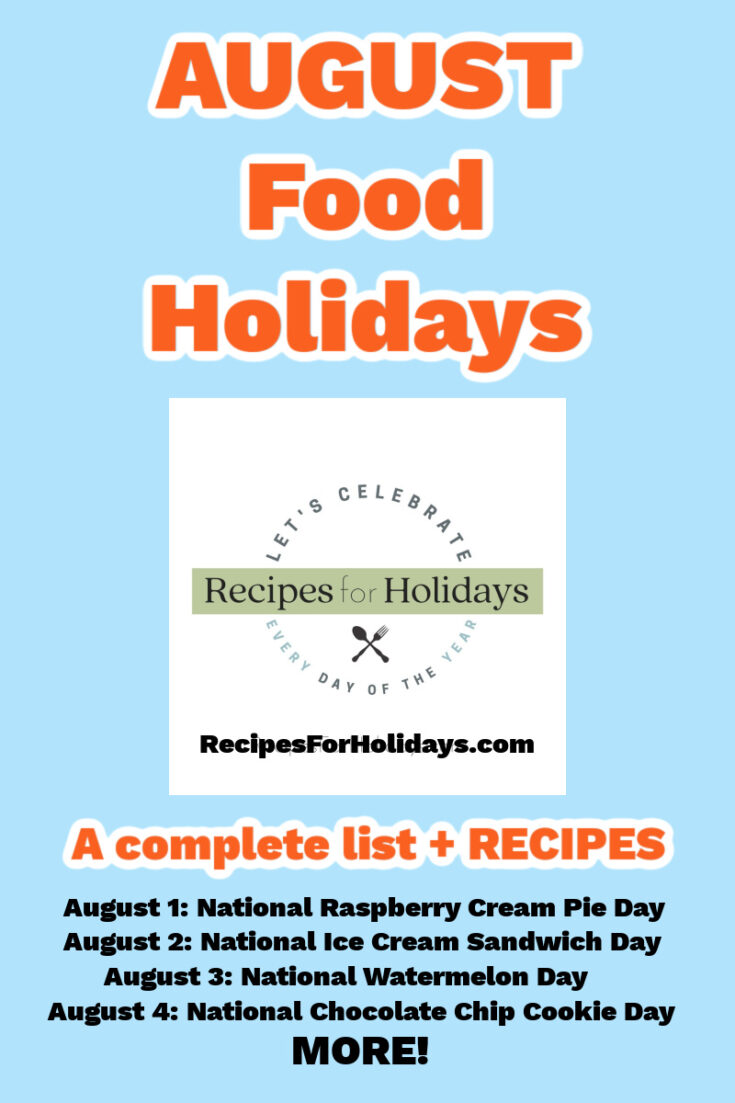 AUGUST Food Holidays Recipes For Holidays