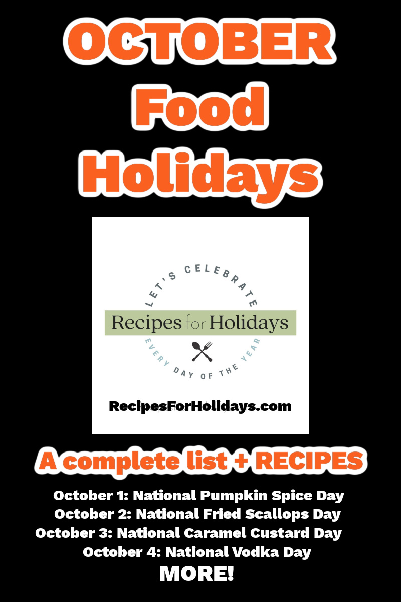 OCTOBER Food Holidays Recipes For Holidays