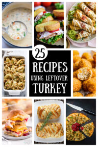 pinterest collage image for 25 recipes using leftover turkey