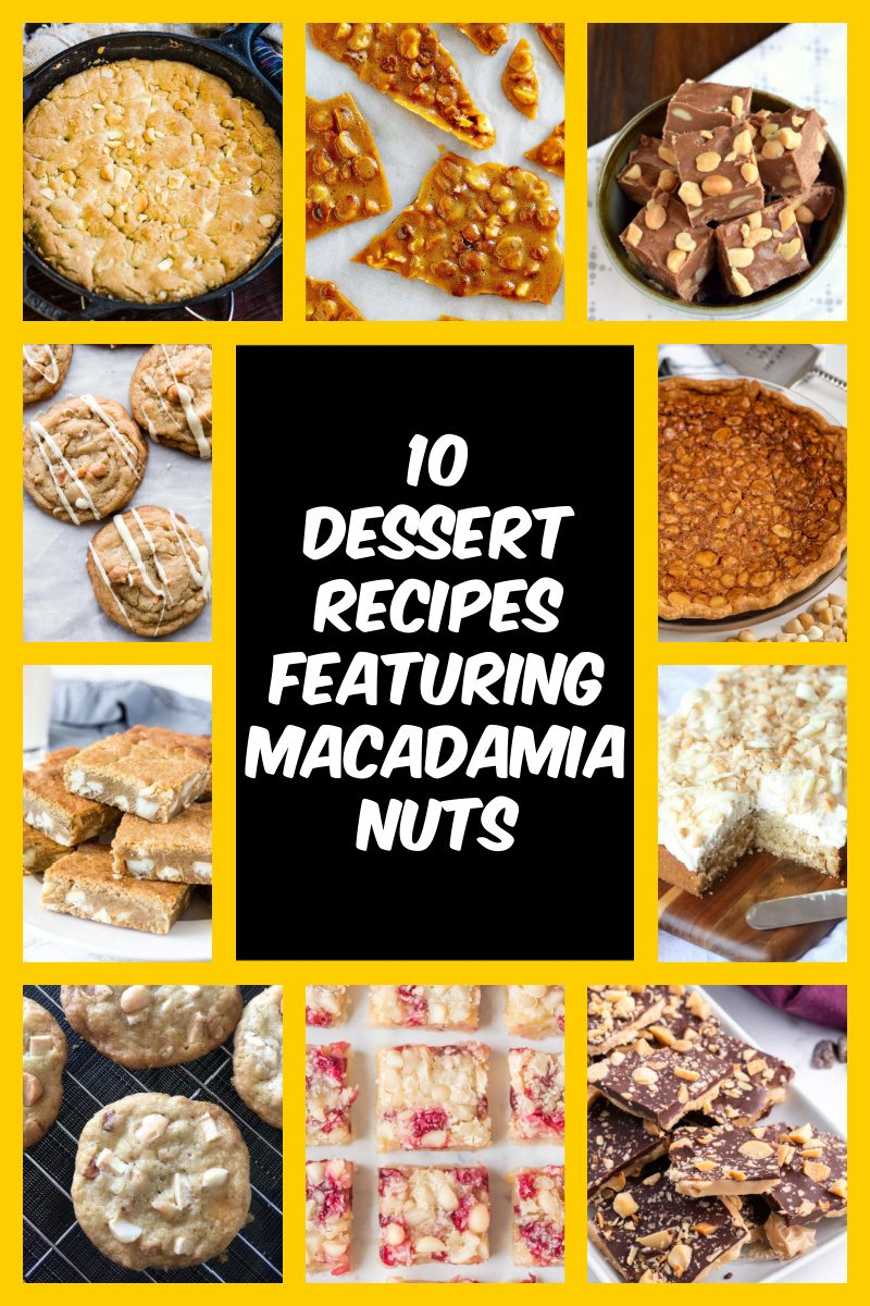 10 macadamia nut dessert recipes collage image