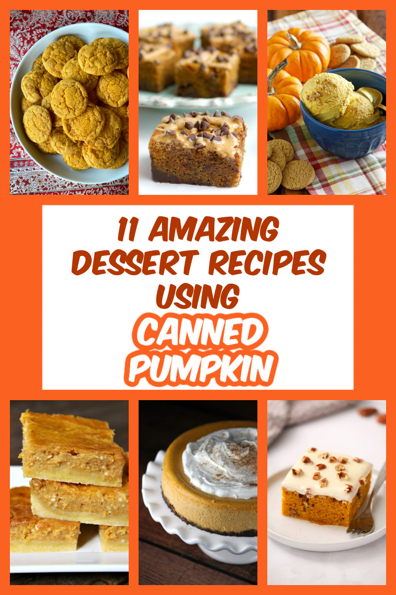 pinterest image for 11 dessert recipes using canned pumpkin