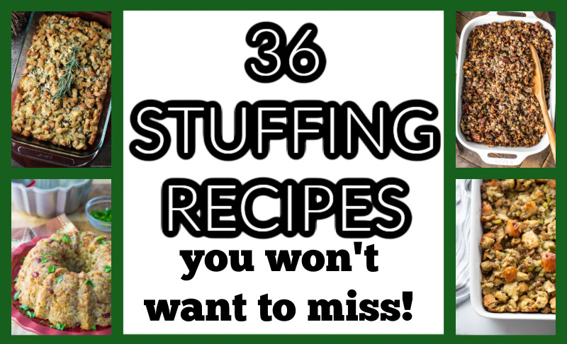 36 Stuffing Recipes You Won't Want to Miss! - Recipes For Holidays